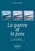 La guerre et la paix. Programme ENS 2023