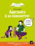 Apprendre à se concentrer - Comprendre votre enfant, le motiver et jouer avec lui.