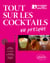 Tout sur les cocktails ou presque...