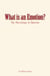What is an Emotion? - The Physiology of Emotion
