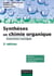 Synthèses en chimie organique - 2e éd. - Exercices corrigés
