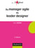 Du manager agile au leader designer - 3e éd.