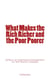 What Makes the Rich Richer and the Poor Poorer