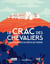 Le Crac des Chevaliers - Chroniques d'un rêve de pierre