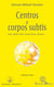 Centros e corpos subtis - aura, plexo solar, centro Hara, chacras