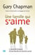Une famille qui s'aime