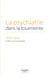 La psychiatrie dans la tourmente