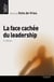 La face cachée du leadership - 2e édition