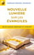 Nouvelle lumière sur les Évangiles