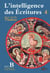 Intelligence des écritures - Volume 4 - Année B - Dimanches du temps ordinaire