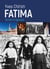 Fatima - Vérités et légendes