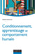 Conditionnement, apprentissage et comportement humain