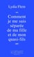 Comment je me suis séparée de ma fille et de mon quasi-fils