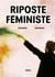 Riposte féministe