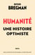 Humanité. Une histoire optimiste