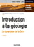 Introduction à la géologie - 5e éd - La dynamique de la Terre