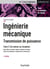 Ingénierie mécanique - Tome 3 - Roues libres, courroies, chaînes, variateurs de vitesses, rendement des transmissions