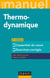 Mini manuel - Thermodynamique - 2e éd. - L'essentiel du cours, exercices corrigés
