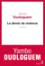Le devoir de violence - Prix Renaudot 1968
