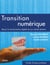 Transition numérique - Réussir la transformation digitale de son cabinet dentaire
