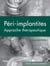 LES PÉRI-IMPLANTITES - UNE APPROCHE THÉRAPEUTIQUE