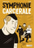 Symphonie carcérale