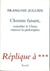 Chemin faisant. Connaître la Chine, relancer la philosophie. Réplique à ***