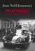 Un attentat. Petit-Clamart, 22 août 1962 - Petit-Clamart, 22 août 1962