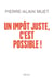 Un impôt juste, c'est possible !