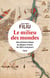 Le Milieu des mondes - Une histoire laïque du Moyen-Orient de 395 à nos jours