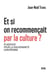 Et si on recommençait par la culture ?