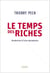 Le Temps des riches. Anatomie d'une sécession - Anatomie d'une sécession