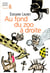Au fond du zoo à droite. Découvertes récentes et intéressantes sur le règne animal - Découvertes récentes et intéressantes sur le règne animal