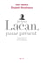 Jacques Lacan, passé présent. Dialogue - Dialogue