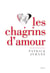Les Chagrins d'amour. Un moment de vérité