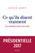 Ce qu'ils disent vraiment. Les politiques pris aux mots