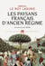 Les Paysans français d'Ancien Régime. Du XIVe au XVIIIe siècle - Du XIVe au XVIIIe siècle