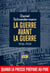 La Guerre avant la guerre - 1936-1939. Quand la presse prépare au pire