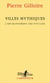 Villes mythiques. L'enchantement des voyages