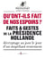 Qu'ont-ils fait de nos espoirs ?. Faits et gestes - Faits et gestes de la présidence Hollande - Décryptage au jour le jour d'un stupéfiant reniement