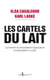 Les Cartels du lait. Comment ils remodèlent l'agriculture et précipitent la crise. - Comment ils remodèlent l’agriculture et précipitent la crise.