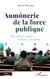 Aumônerie de la force publique - Pour aider le soldat à forger sa vocation