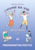 Vivre sa vie en Programmation Positive