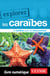 Explorez les Caraïbes