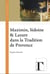 Maximin, Sidoine et Lazare dans la Tradition de Provence