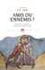 Amis ou ennemis ? - Émotions, relations, identités au Moyen Âge