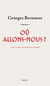 Où allons-nous ?