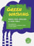 Greenwashing - Manuel pour dépolluer le débat public