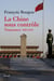 La Chine sous contrôle