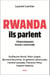 Rwanda, ils parlent - Témoignages pour l'histoire